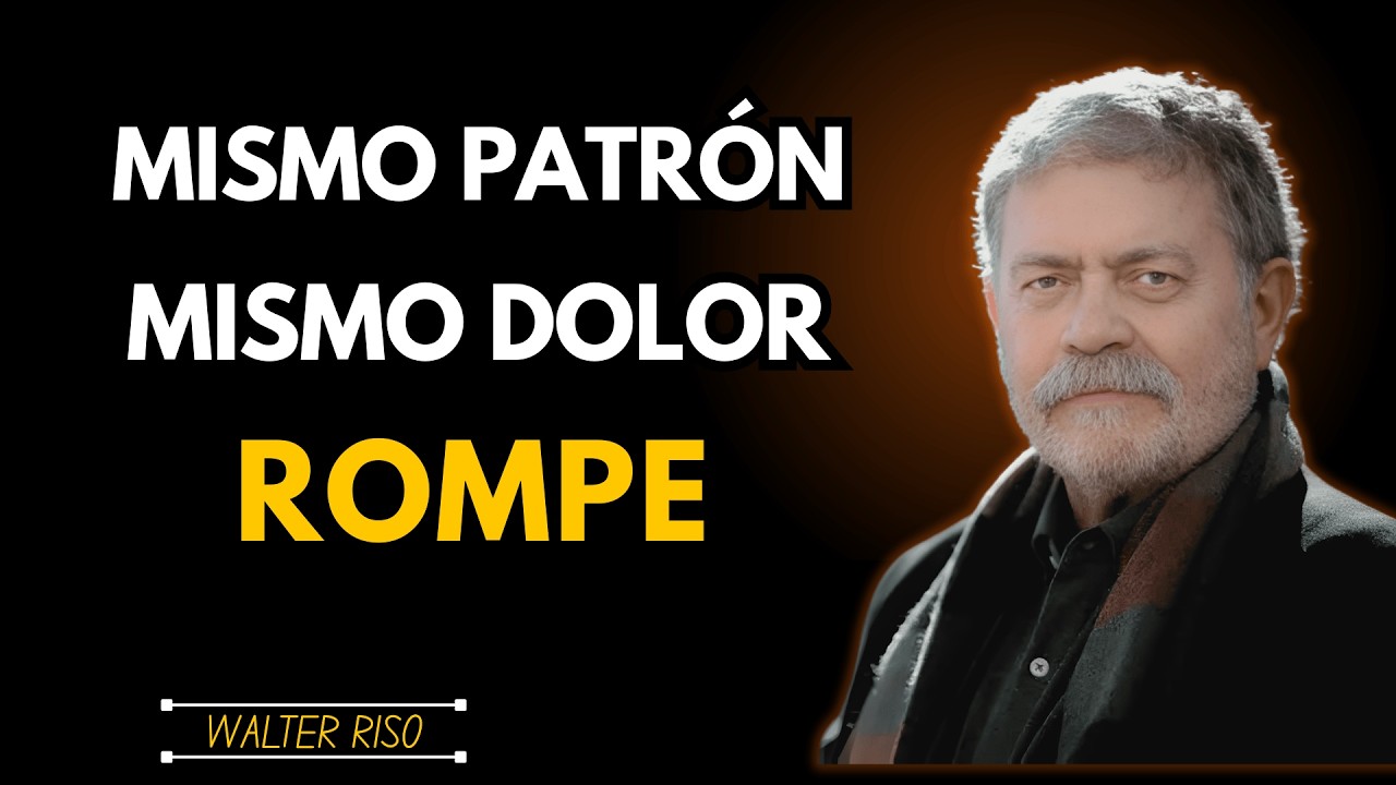 Por qué siempre eliges a la persona equivocada y cómo romper el patrón \ Walter Riso
