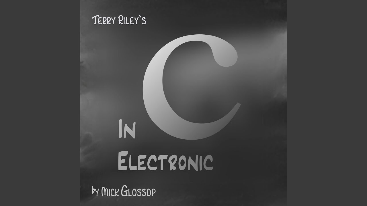 Watch In C Electronic on YouTube Watch In C Electronic on YouTube