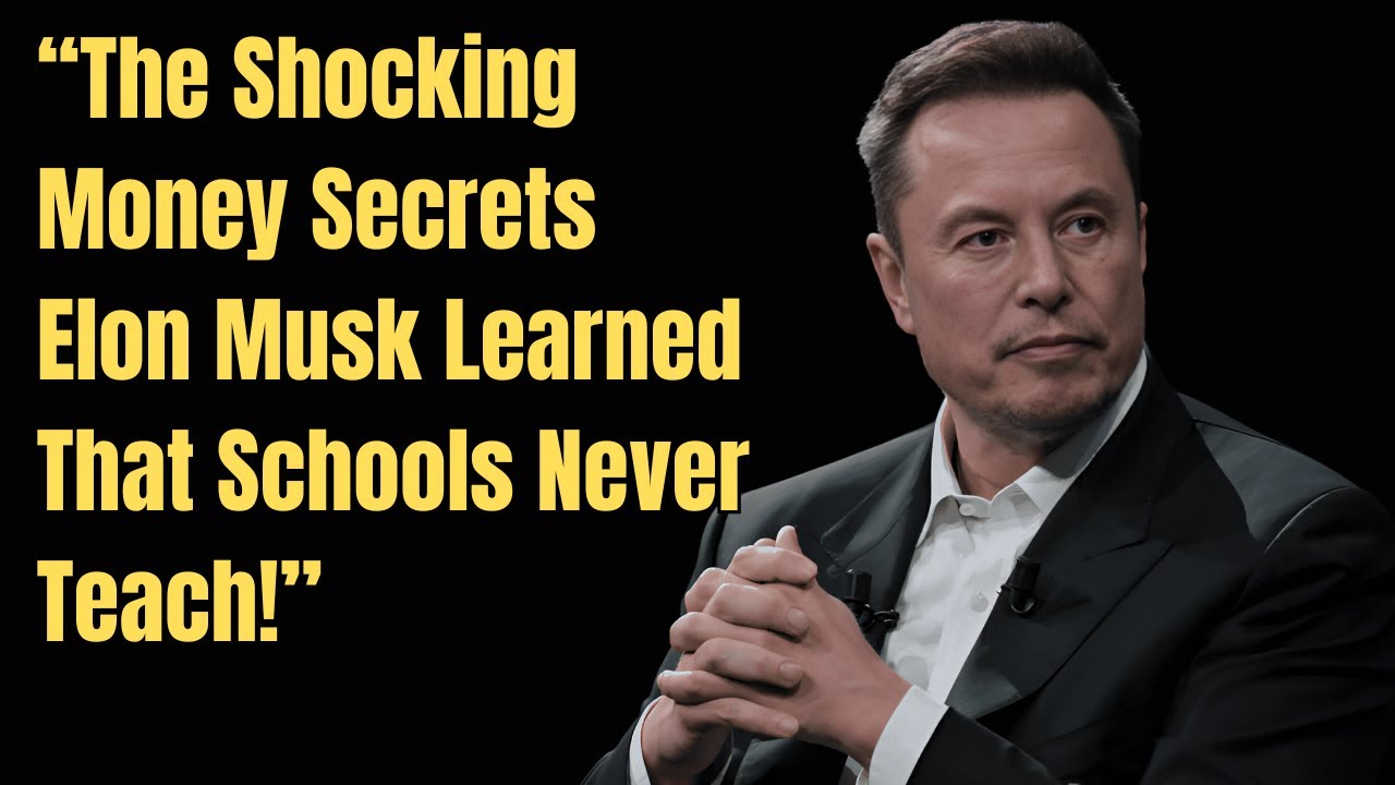 What Elon Musk Knows About Money That You’ll Never Learn in College