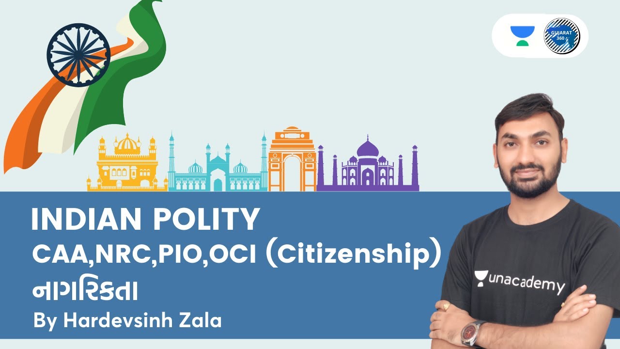 CAA, NRC, PIO, OCI (Citizenship) | Indian Polity | GPSC 2021 | HardevSinh Zala