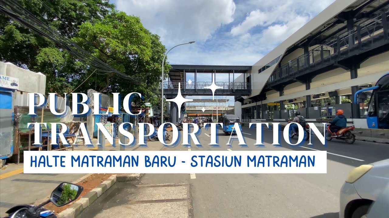 Public Transportation‼️ Halte Transjakarta Matraman Baru to Stasiun Matraman ✅