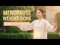 Menopause Belly Fat After 45? Burn It Gently in 20 Min Tai Chi