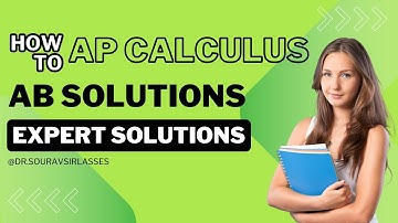 Ultimate Guide to AP Calculus AB: Full Solutions Explained!