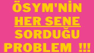 Ösym Her Sene Bu Problem Tarzini Sormaya Başladi Yeni Nesil Problemler