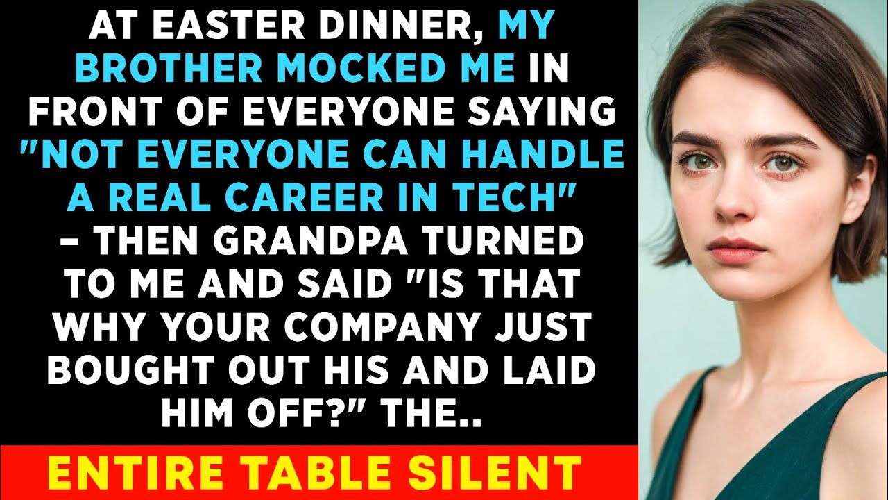 At Easter Dinner, My BROTHER Mocked Me In Front Of Everyone, Saying Not Everyone Can Handle A Real..