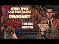 DRAGNET - THE BIG GRIFTER #OTR #oldtimeradio 