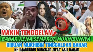 🔴BAHAR TEPAR‼️BAHAR KENA SEMPROT MUKHIBINNYA SENDIRI KH IMADUDDIN BONGKAR SIFAT ASLI BAALAWI #habib 