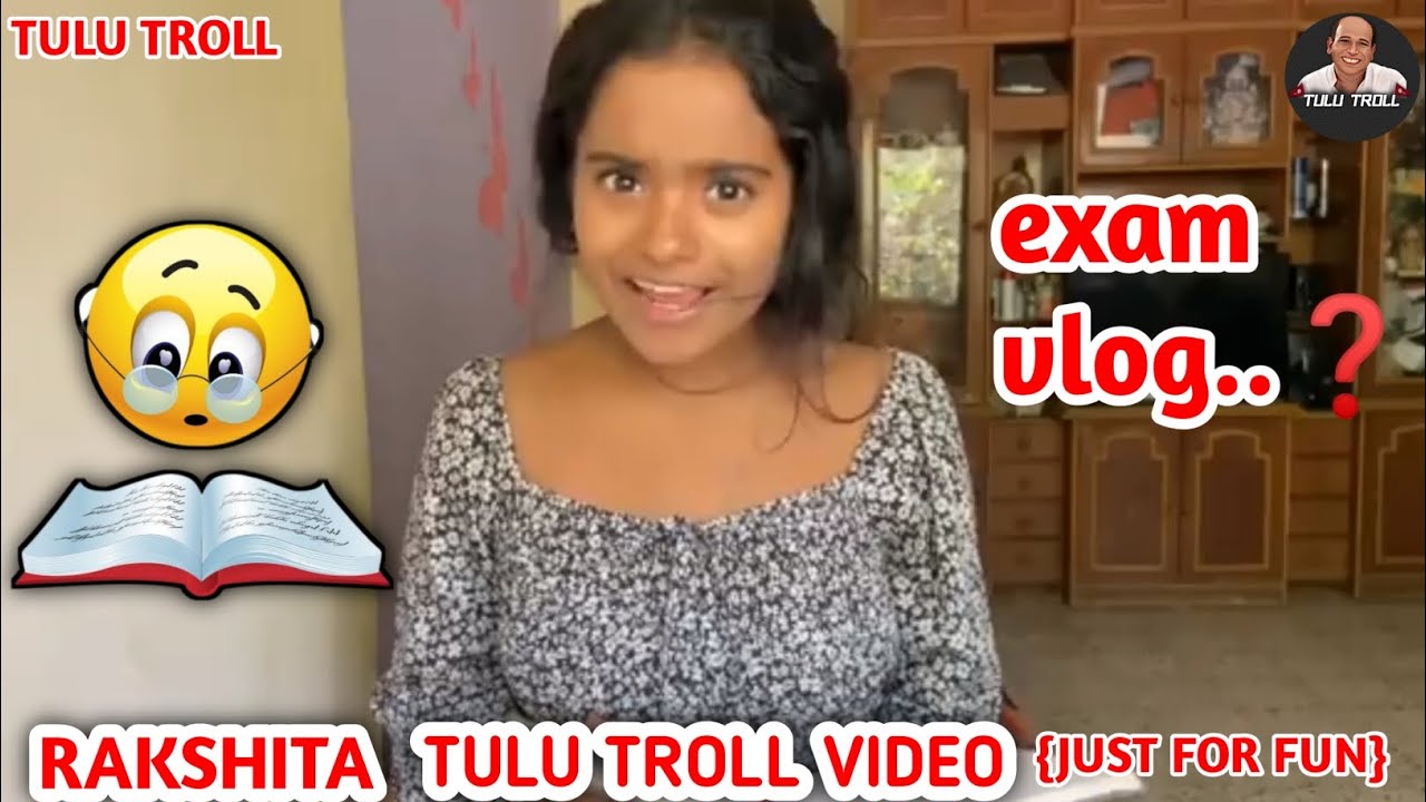 |😂ರಕ್ಷಿತಾ exam ಬರೆಯೆರೆ ಪೋತಲ್ 😂||😅Rakshita exam vlog😂||😍Tulu Troll😍||🤗Just For Fun🤗|#tulutroll #tulu