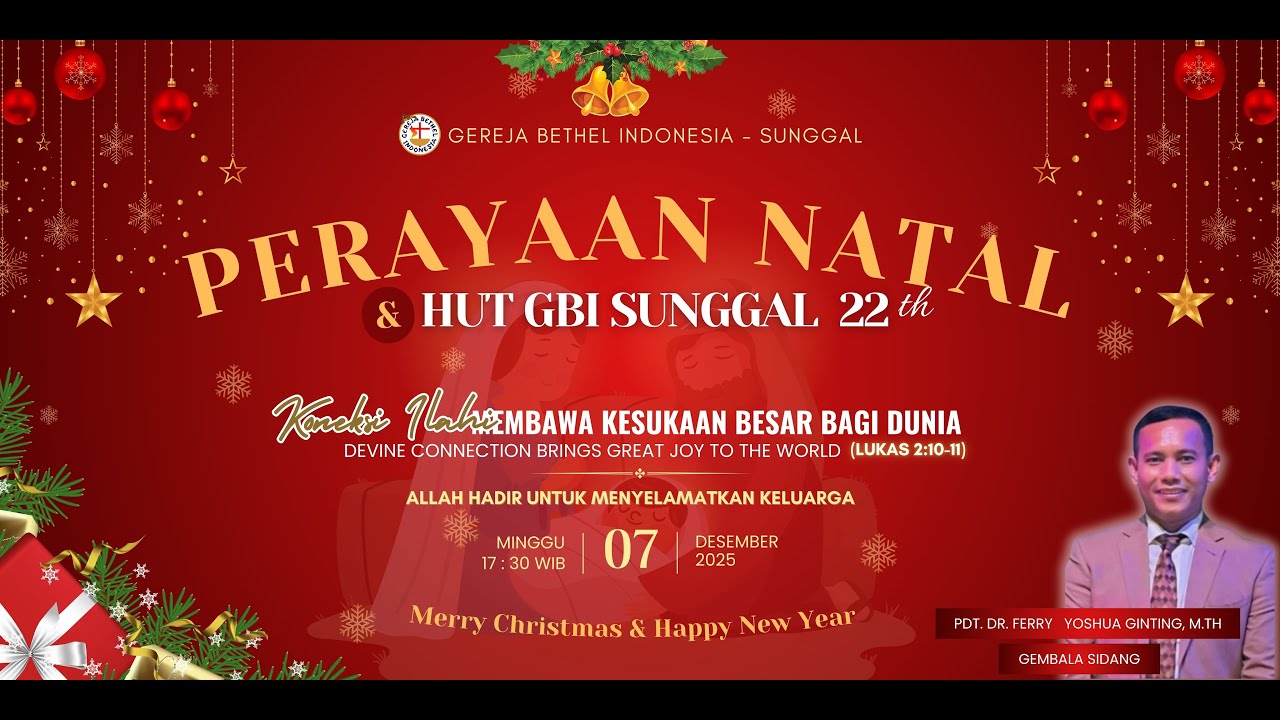 Ibadah Natal & Ucapan Syukur HUT GBI Sunggal Ke 22 Th | Minggu, 07 Desember 2025 | Pkl. 17:30 WIB