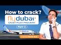 How To Crack Fly Dubai Cadet Pilot Program - Part 2