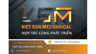 VIỆT SƠN MECHANICAL | CƠ KHÍ VIỆT SƠN by CƠ KHÍ VIỆT SƠN 784 views 3 years ago 3 minutes, 9 seconds