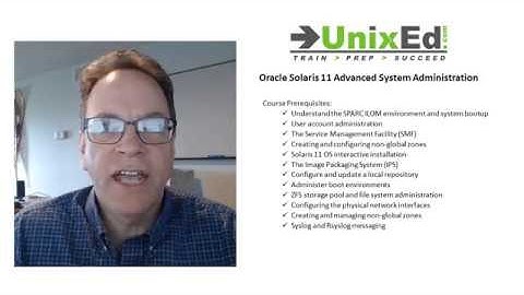 Solaris 11.4 Advanced System Administration - Self Paced Video Course