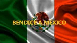 Bendice a México. chords