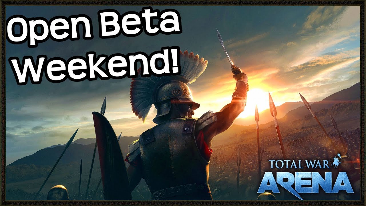 Open Beta Weekend Has Arrived! - Total War Arena Open Beta Gameplay