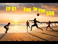EP 61 Fun under the Sun