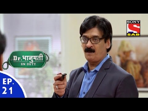 Dr. Bhanumati On Duty - डॉ. भानुमति ऑन ड्यूटी - Episode 21 - 5th July, 2016