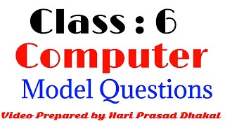 Class 6 | Computer | New Course | कम्प्युटर | Model Question | Hari Prasad Dhakal