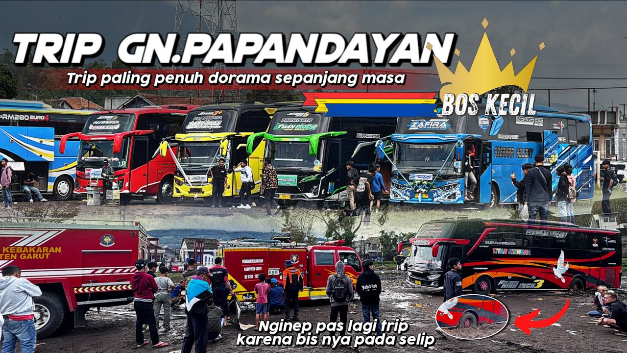 TRIP MANIA DI LUAR NALAR‼️TRIP PAPANDAYAN FULL DORAMA BANYAK BIS YANG SELIP SAMPE NGINEP DI MASJID