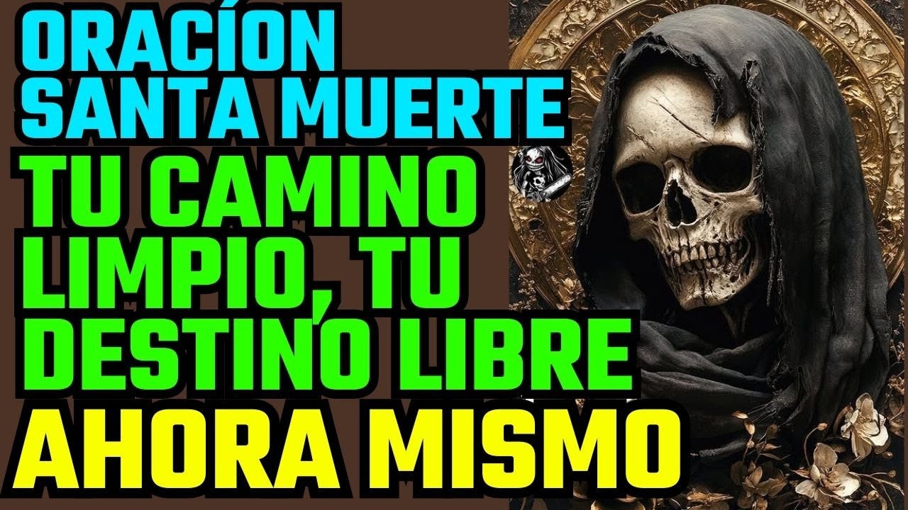 🔴 Oración Poderosa a la Santa Muerte Para Protección Familiar Permanente | ORACIÓN SANTA MUERTE 🔴