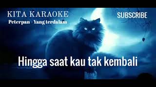 Download Lagu Peterpan - Yang Terdalam Karaoke no vocal KITAKARAOKE MP3 Download Lagu Peterpan - Yang Terdalam Karaoke no vocal KITAKARAOKE MP3