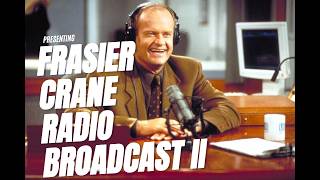 Frasier Crane Radio Broadcast II