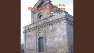 Miniatura de vídeo de "Gruppo Folk Maria Munserrara di Tratalias - Trallallera"