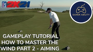 How to Master the Wind Part 2 - PGA TOUR 2K21 Gameplay Tutorial - Aiming - Data for Each Wind Speed