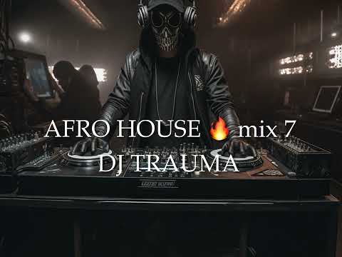 TRAUMA SESSION AFRO HOUSE MIXTAPE 7 SHIMZA DA CAPO ENOO NAPA 