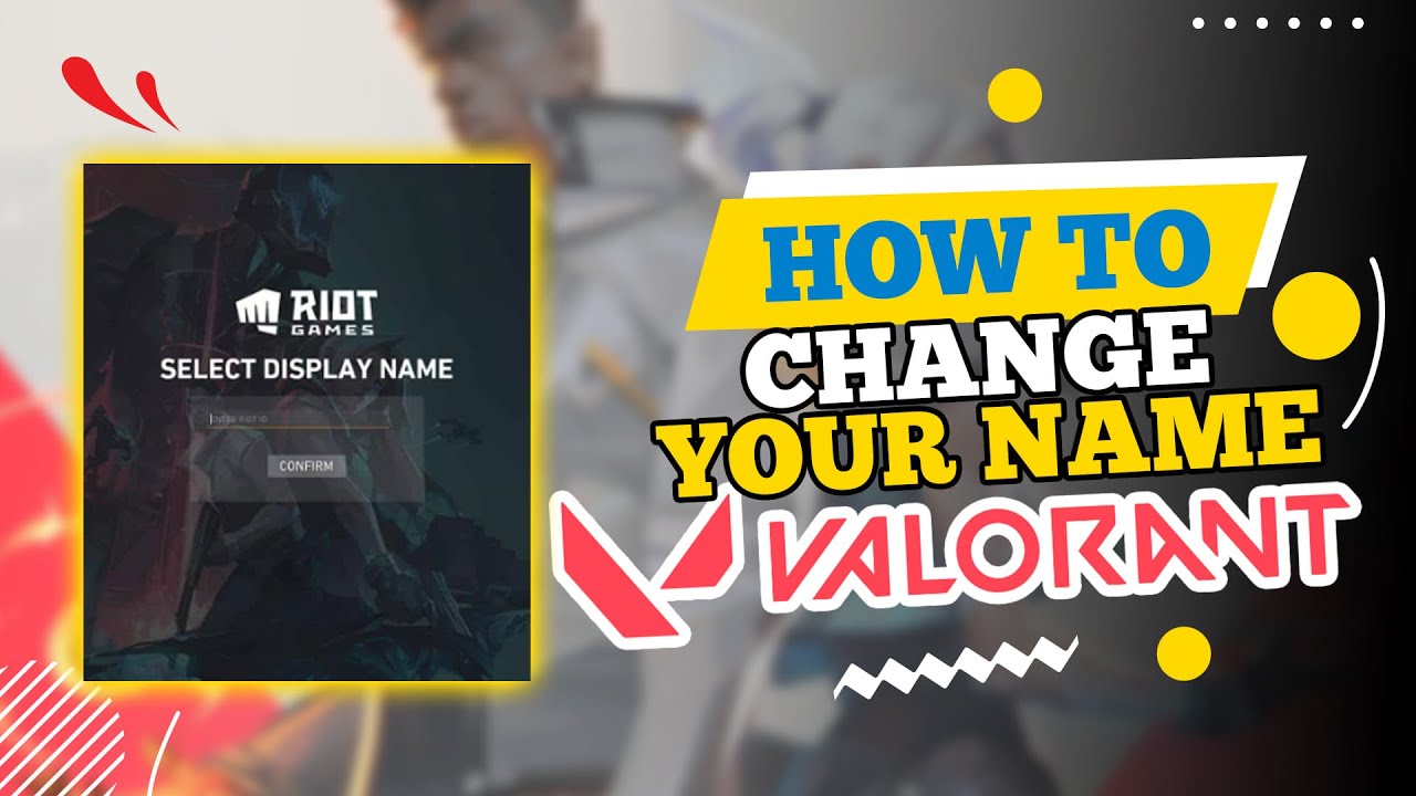 How to change the Display name in Valorant