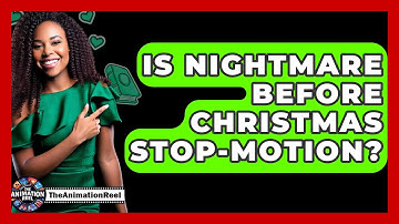 Is Nightmare Before Christmas Stop-Motion? - The Animation Reel