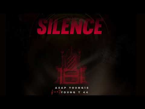 ASAP Young16 - Silence ft. Young T 44
