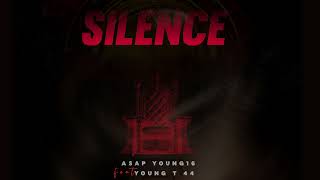 ASAP Young16 - Silence ft. Young T 44