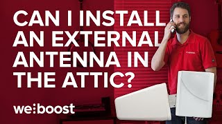 Can I put my external antenna in the attic? | weBoost