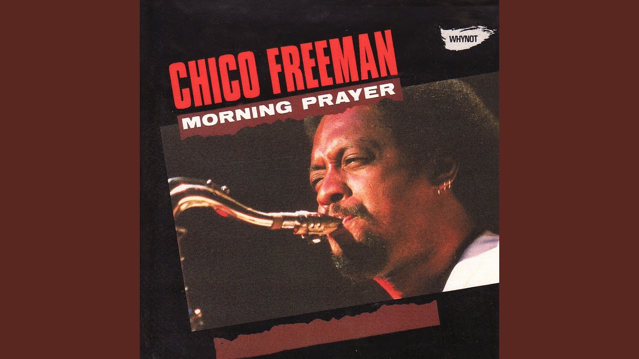 CHICO FREEMAN &frasl; Morning Prayer (LP) &frasl; Whynot | WAXPEND RECORDS