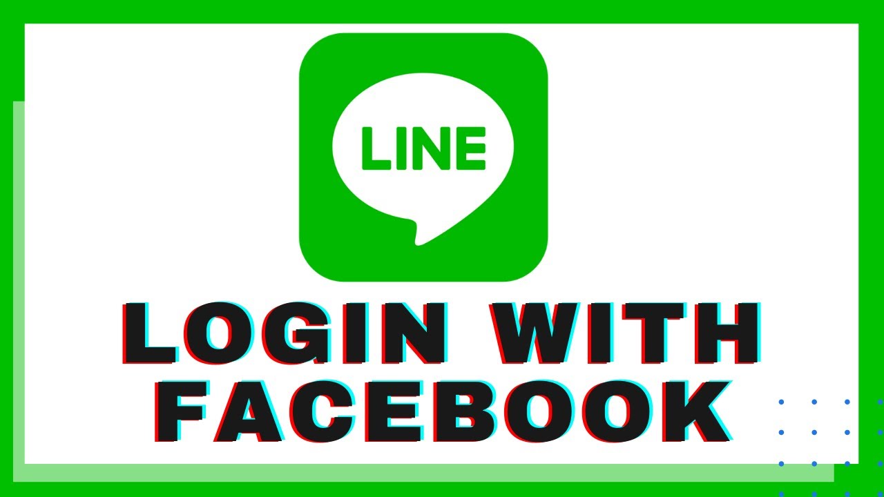 วิธี login line ด้วย facebook pc Update 2022 How to Login Line with Facebook Account? Line Sign In with Facebook Account | Line Messenger App