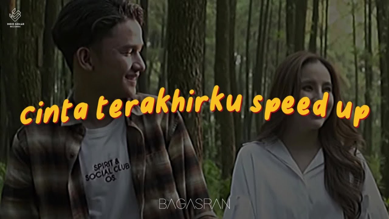 Bagas Ran - Cinta Terakhirku (Sped Up)