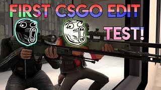 First CSGO Edit Test!