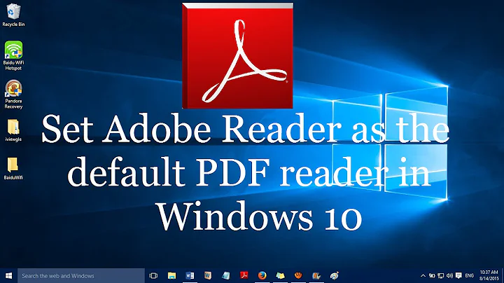 How to set Adobe Reader as the default pdf viewer in windows 10