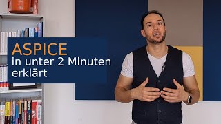 ASPICE in unter 2 Minuten erklärt