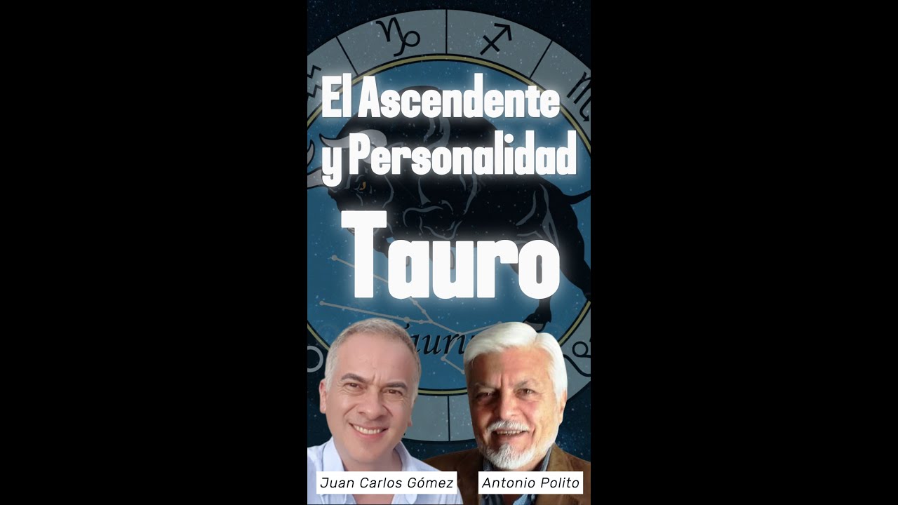 El Ascendente y Personalidad Tauro con Antonio Polito - YouTube