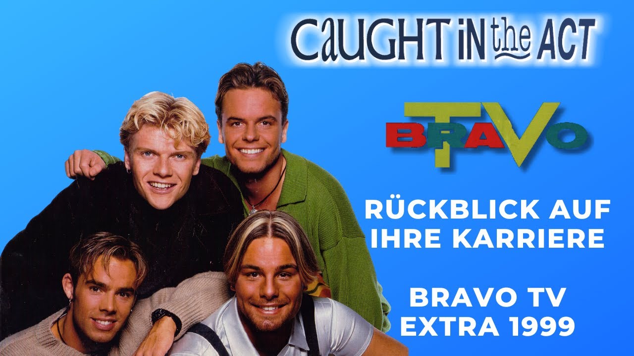 Caught In The Act | Rückblick auf ihre Karriere | BRAVO TV Extra (1999)