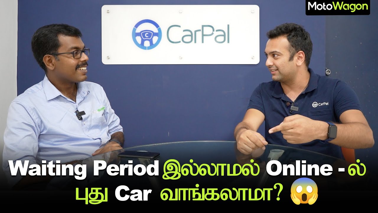 Buy New Car Online Without Waiting Period - CarPal | MotoCast EP-62 | Tamil Podcast | MotoWagon.