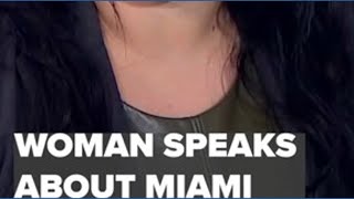 Woman speaks about Miami attack