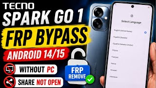 Tecno Spark Go 1 Frp Remove Android 14 ✅ Tecno Spark Go 1 FRP Unlock Without PC | New Method 2026