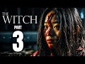 The Witch Part 3 Trailer Release Date Plot Everything You Need To Know