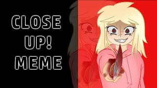 Close Up! | Cindy | Animation meme