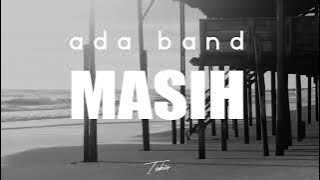 ADA Band - Masih   ( TOBIO remix)