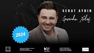 Sedat Aydin - Govenda Xelef 2024 #govend #serhed  #colemerg  #potpori  #2024 Resimi