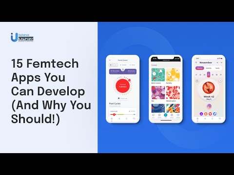 15 Femtech Apps You Can Develop (And Why You Should)!