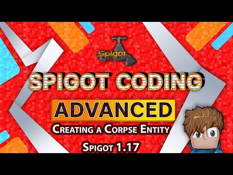 Creating a Corpse Entity | (Ep. 1) Spigot 1.17.x